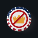 NO KINGS! Anti-Trump Flag Sign Button<br><div class="desc">Make a bold statement with items featuring the powerful “NO KINGS” logo, a symbol of resistance against authoritarianism and a call to defend democracy and people-powered government. Perfect for politically minded liberals, progressives, and activists, this emblem captures the spirit of grassroots protest movements and democratic values. Ideal for rallies, marches,...</div>
