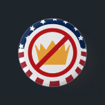 NO KINGS! Anti-Trump Flag Sign Button<br><div class="desc">Make a bold statement with items featuring the powerful “NO KINGS” logo, a symbol of resistance against authoritarianism and a call to defend democracy and people-powered government. Perfect for politically minded liberals, progressives, and activists, this emblem captures the spirit of grassroots protest movements and democratic values. Ideal for rallies, marches,...</div>