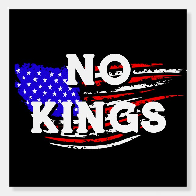  No Kings | Anti-Trump Protest Foam Board (Front)