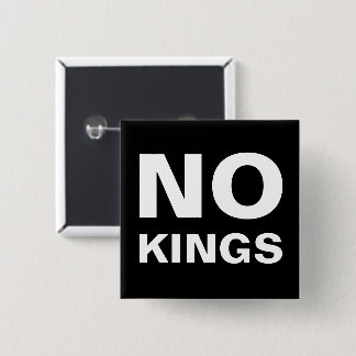 No Kings bold protest Button