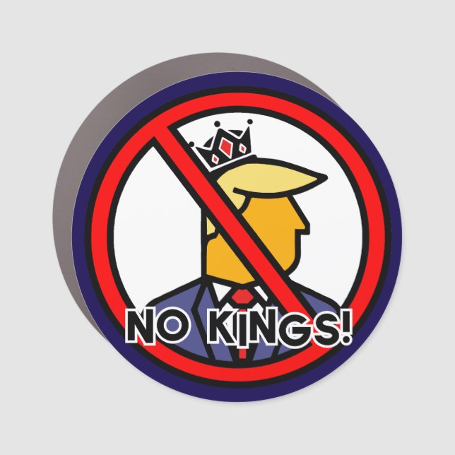 NO KINGS CAR MAGNET (Front)
