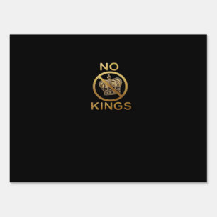 No Kings Creative Style Sign
