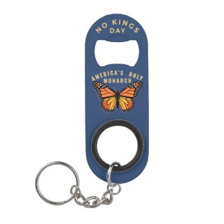 No Kings Day Monarch Save Democracy Blue Political Keychain Bottle Opener