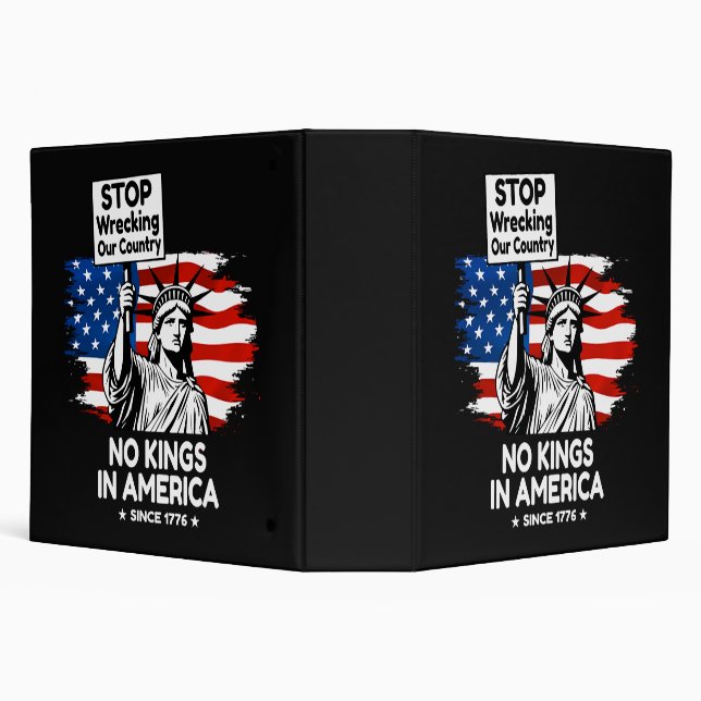No Kings Day – Stop Wrecking Our Country Protest 3 Ring Binder (Background)