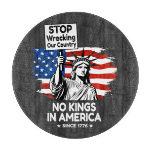 No Kings Day – Stop Wrecking Our Country Protest Cutting Board