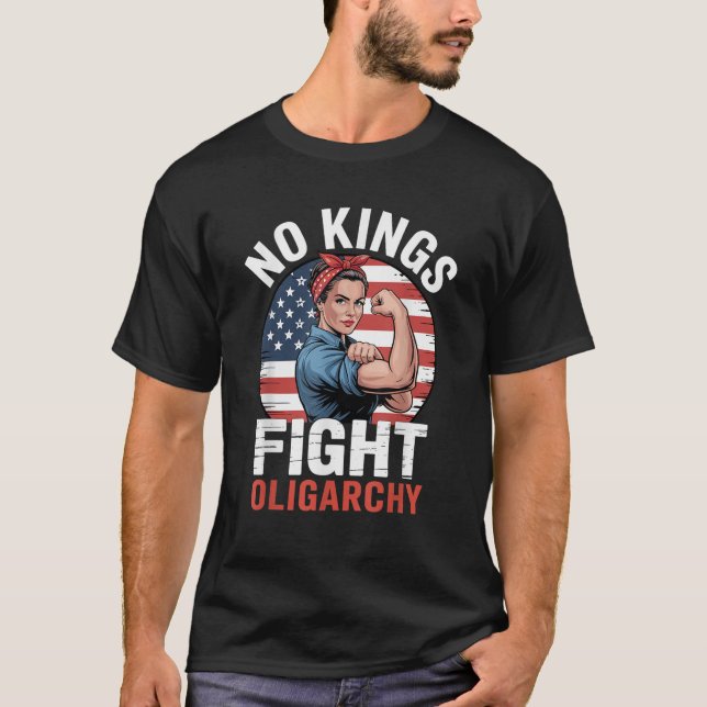 No Kings Fight Oligarchy T-Shirt (Front)