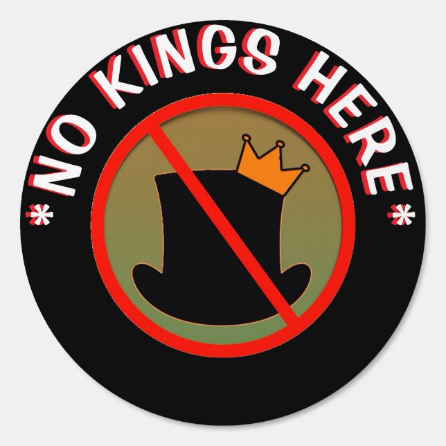 No kings here must resist idiocy and greed sign (Front)