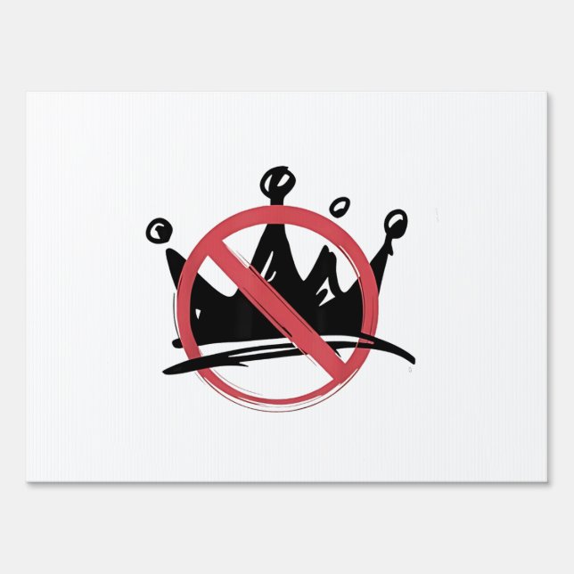 No Kings In America 2025 4th of July  Sign (Front)