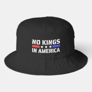 No Kings In America - Anti Monarchy Bucket Hat