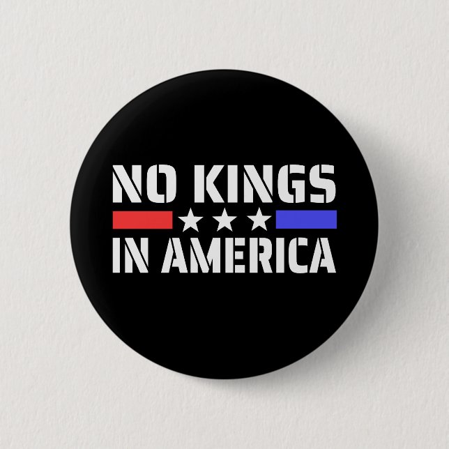No Kings In America - Anti Monarchy Button (Front)