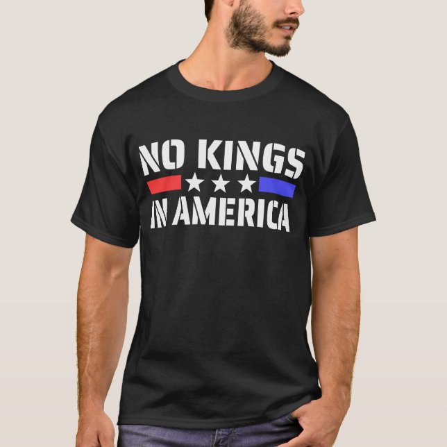 No Kings In America - Anti Monarchy T-Shirt (Front)