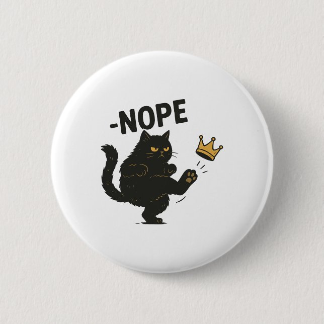 No Kings In America Black Cat Funny Cat Kicking Cr Button (Front)