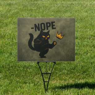 No Kings In America Black Cat Funny Kicking Crown Sign