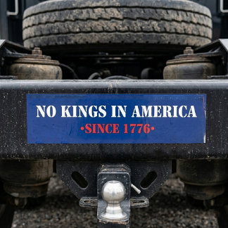 No Kings In America Bumper Sticker
