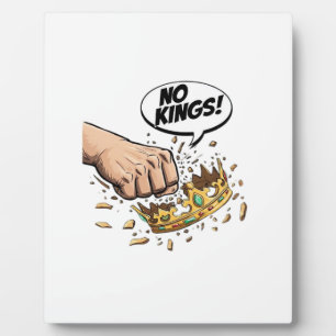 No Kings In America Creative Design Plaque