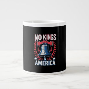 No Kings In America Design Classic Artistic Graphi Giant Coffee Mug