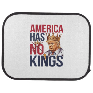 No Kings In America Funny America Has No King Poli Car Floor Mat