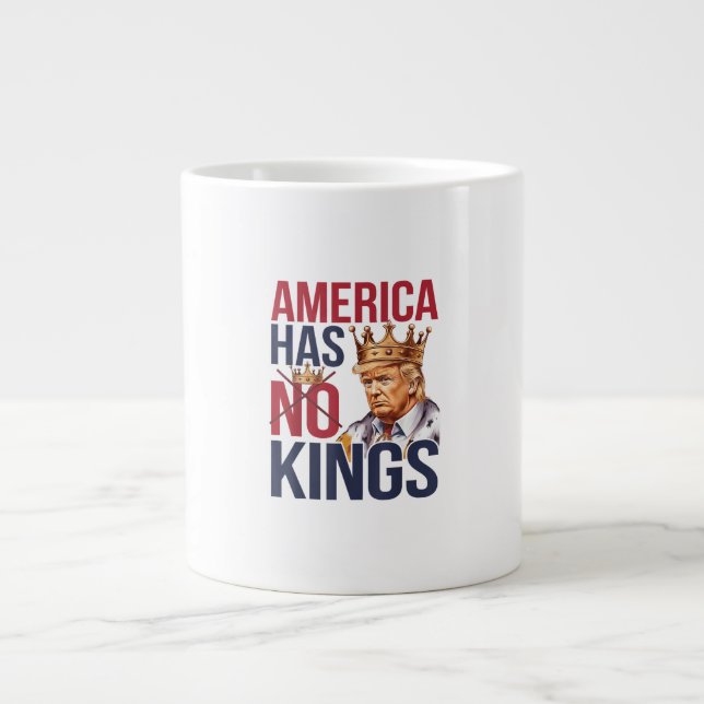 No Kings In America Funny America Has No King Poli Giant Coffee Mug (Front)