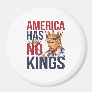 No Kings In America Funny America Has No King Poli Magnet