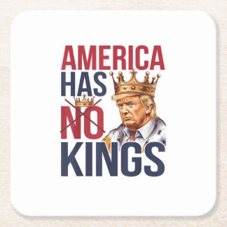 No Kings In America Funny America Has No King Poli Square Paper Coaster