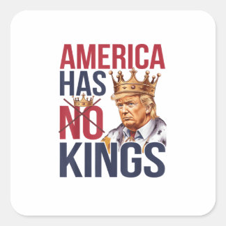 No Kings In America Funny America Has No King Poli Square Sticker