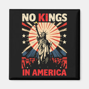No Kings In America Magnet