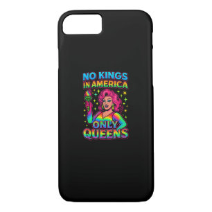 No Kings In America Only Queens Funny Queer Gay Pr iPhone 8/7 Case