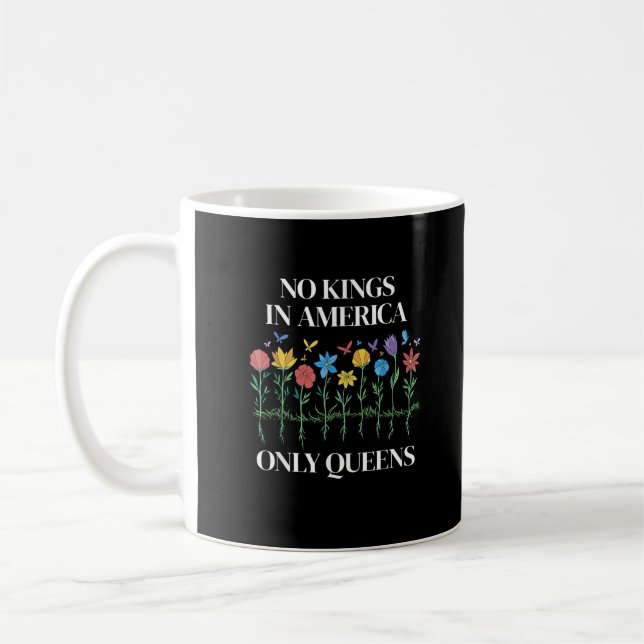 No Kings In America Only Queens Funny Queer Gay Pr Coffee Mug (Left)