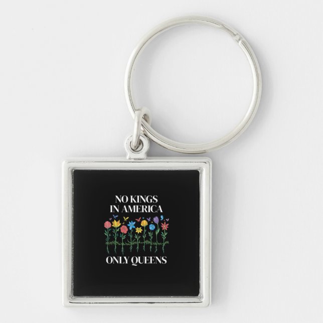 No Kings In America Only Queens Funny Queer Gay Pr Keychain (Front)