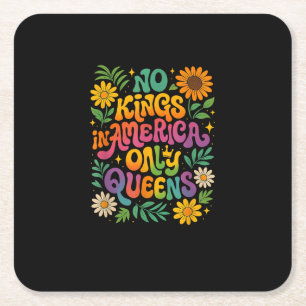 No Kings In America Only Queens Funny Queer Gay Pr Square Paper Coaster