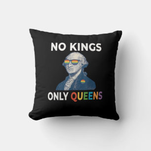 No Kings In America Only Queens Funny Queer Gay Pr Throw Pillow