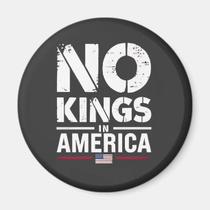 No Kings in America Patriotic American Flag Magnet