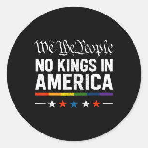 No Kings In America Patriotic Lgbt Pride Trans Pat Classic Round Sticker