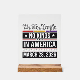 No Kings in America Patriotic Protest Shirt_1 Acrylic Sign