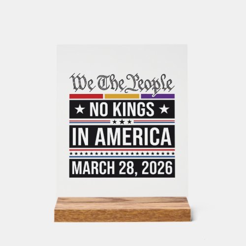 No Kings in America Patriotic Protest Shirt_1 Acrylic Sign