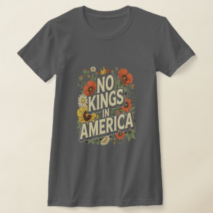 No Kings in America Rosy Design T-Shirt