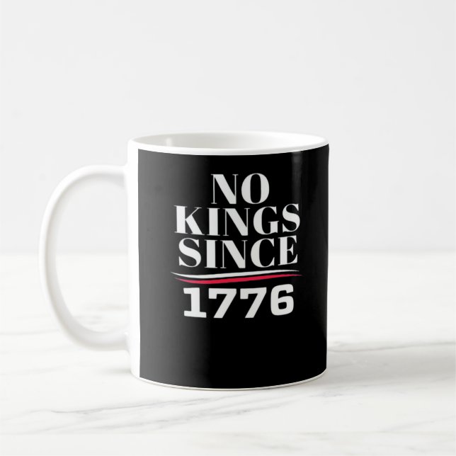No Kings In America Since 1776 #1 Classic Coffee Mug (Left)