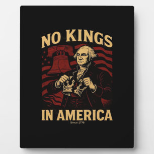 No Kings In America Since 1776 Anti-Donald Trumpp Plaque
