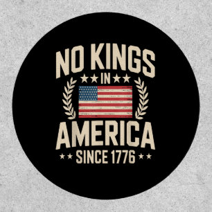 No Kings In America Since 1776 Casual Cool Design Patch