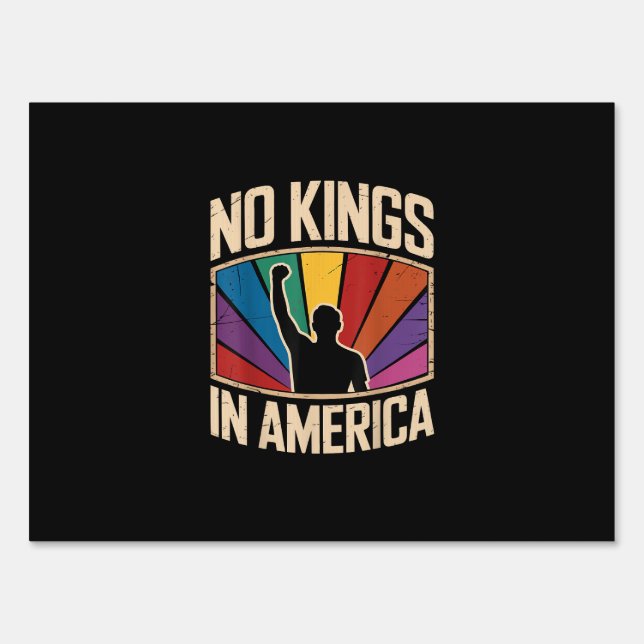 No Kings In America Since 1776 Creative Design Sign (Front)