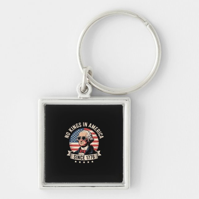 No Kings In America Since 1776 Design Keychain (Front)