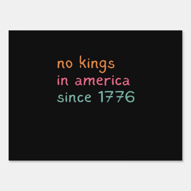 No Kings In America Since 1776 Freedom Anti Crown Sign (Front)