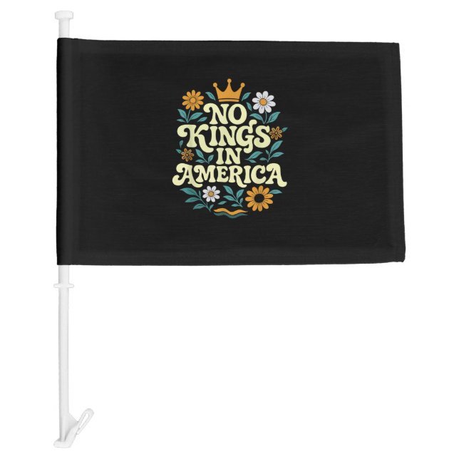 No Kings In America Since 1776 Freedom Classic Car Flag (Front)