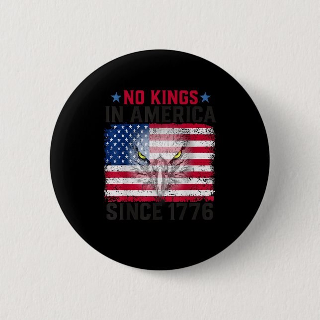 No Kings In America Since 1776 Freedom Creative De Button (Front)