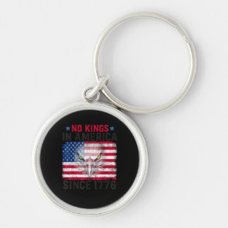 No Kings In America Since 1776 Freedom Creative De Keychain
