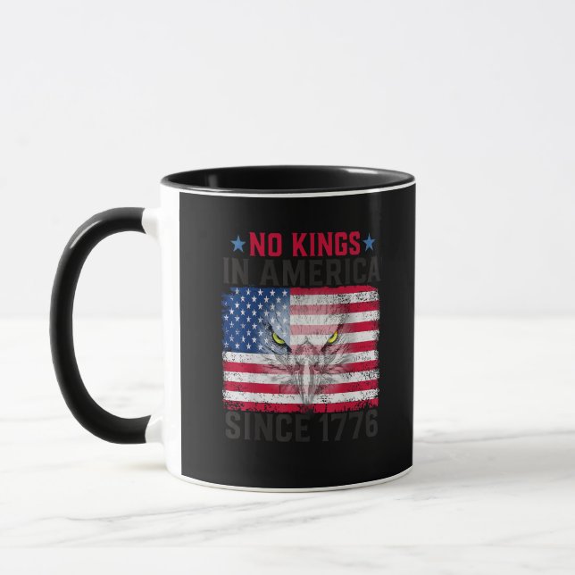 No Kings In America Since 1776 Freedom Creative De Mug (Left)