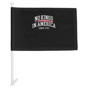 No Kings In America Since 1776 Freedom Spirit Look Car Flag