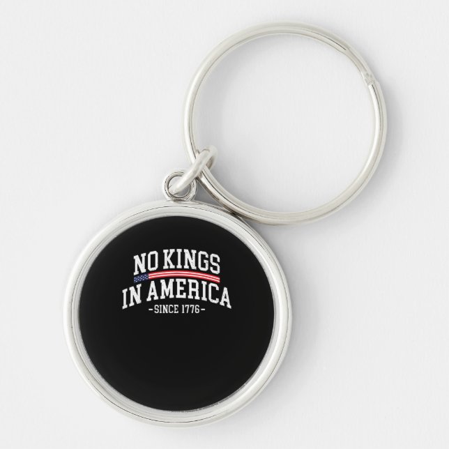 No Kings In America Since 1776 Freedom Spirit Look Keychain (Front)