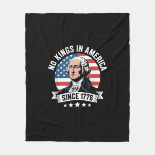 No Kings In America Since 1776 Funny Freedom Vibe Fleece Blanket