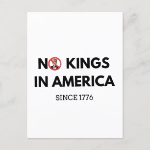 No Kings in America Since 1776 Holiday Postcard